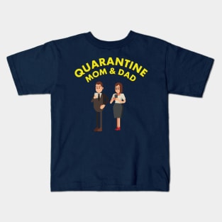 Quarantine Mom and Dad Kids T-Shirt